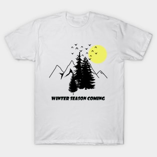 Winter Season Coming T-Shirt